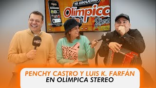 EL SÚPER GÁLAN - PENCHY CASTRO - LUIS K FARFÁN - EN OLÍMPICA STEREO