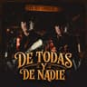 De Todas y de Nadie por Los Dos Carnales
